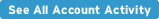 See All Account Activity