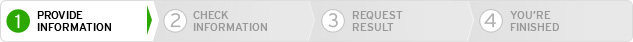 Step 1: PROVIDE INFORMATION